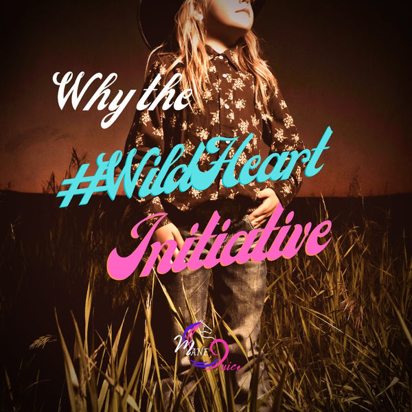 The #Wildheart Initiative